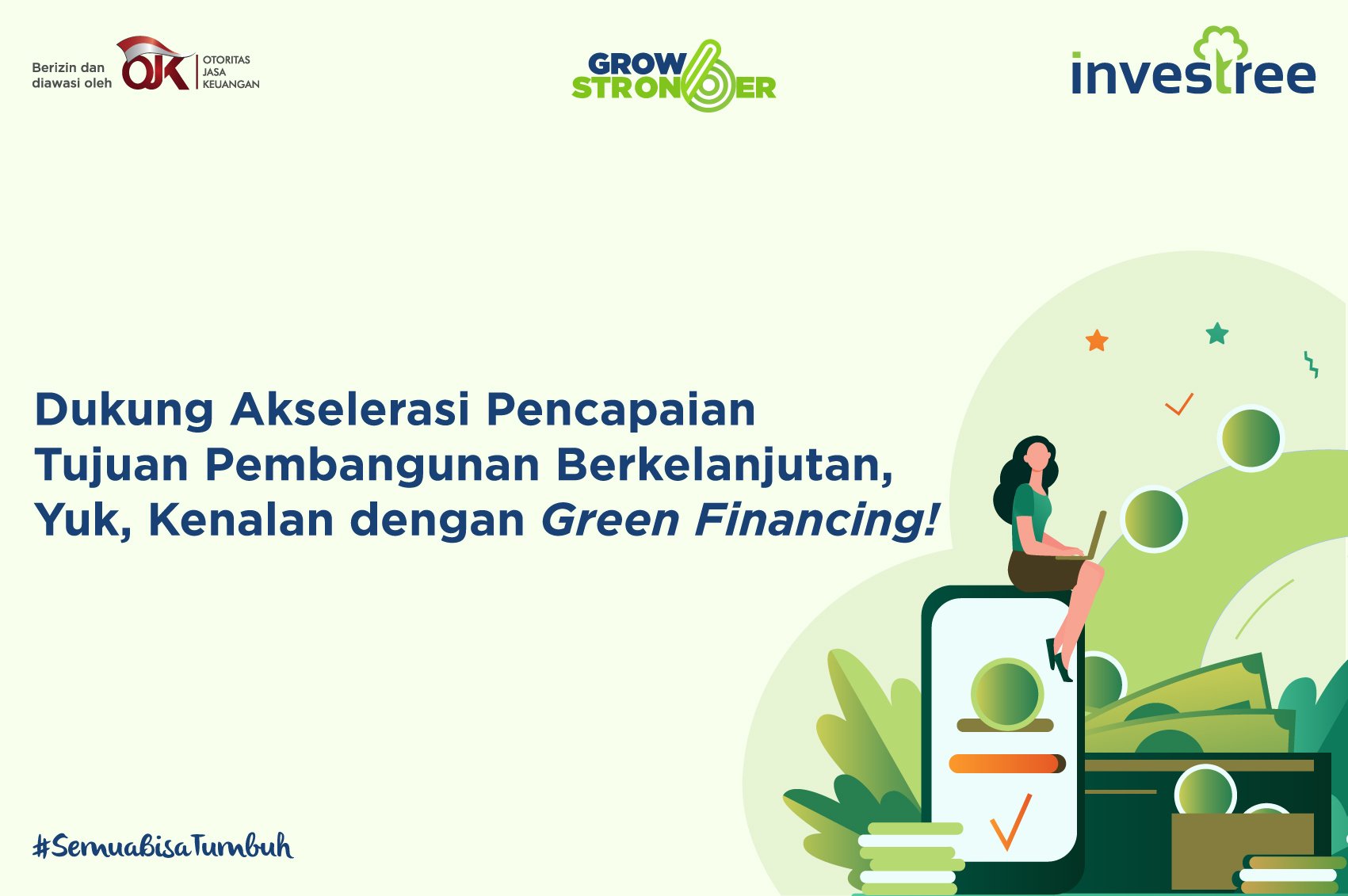 Dukung Pencapaian Tujuan Pembangunan Berkelanjutan, Yuk, Kenalan dengan Green Financing!