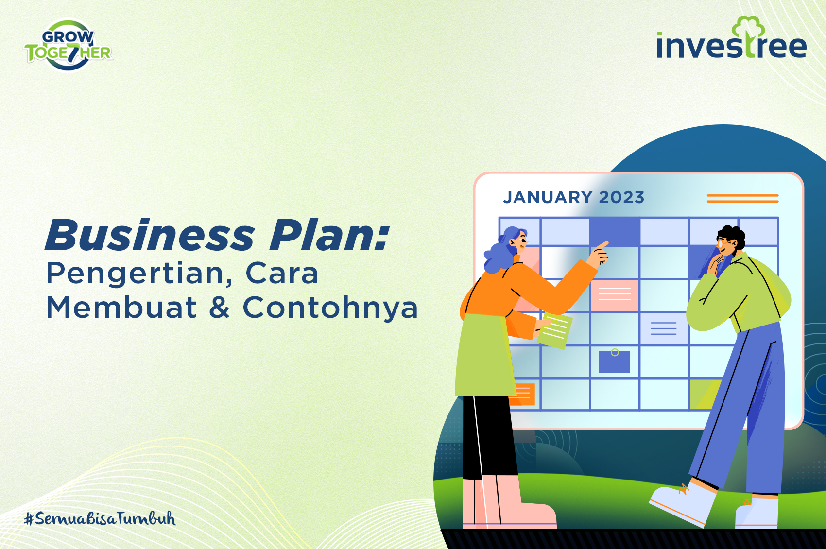 Business Plan: Pengertian, Cara Membuat, dan Contohnya