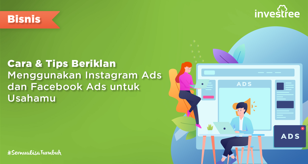 Cara & Tips Beriklan Menggunakan Instagram Ads dan Facebook Ads untuk Usahamu