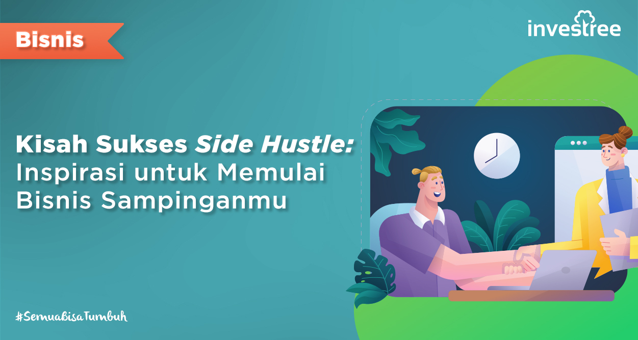Kisah Sukses Side Hustle: Inspirasi untuk Memulai Bisnis Sampinganmu