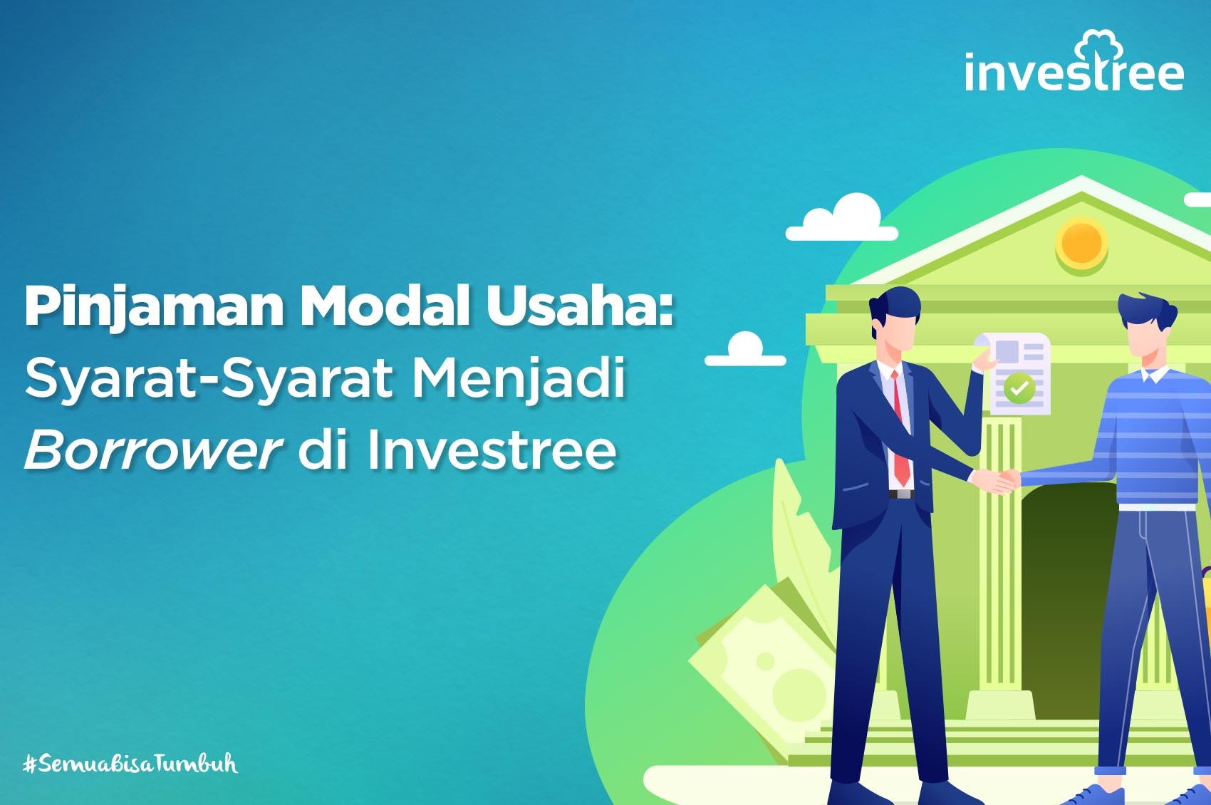 Pinjaman Modal Usaha: Syarat-Syarat Menjadi Borrower di Investree
