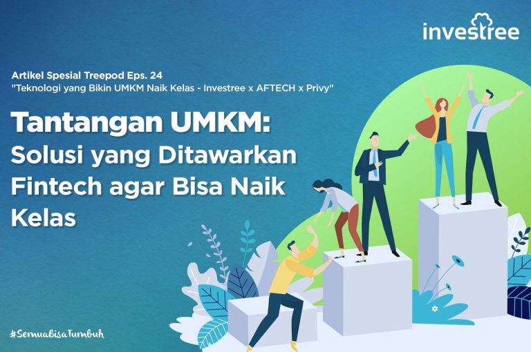 Tantangan UMKM: Solusi Yang Ditawarkan Fintech Agar Bisa Naik Kelas