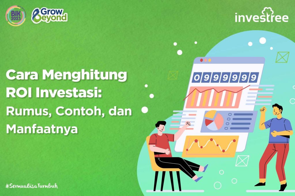 Cara Menghitung ROI Investasi: Rumus, Contoh, Dan Manfaatnya