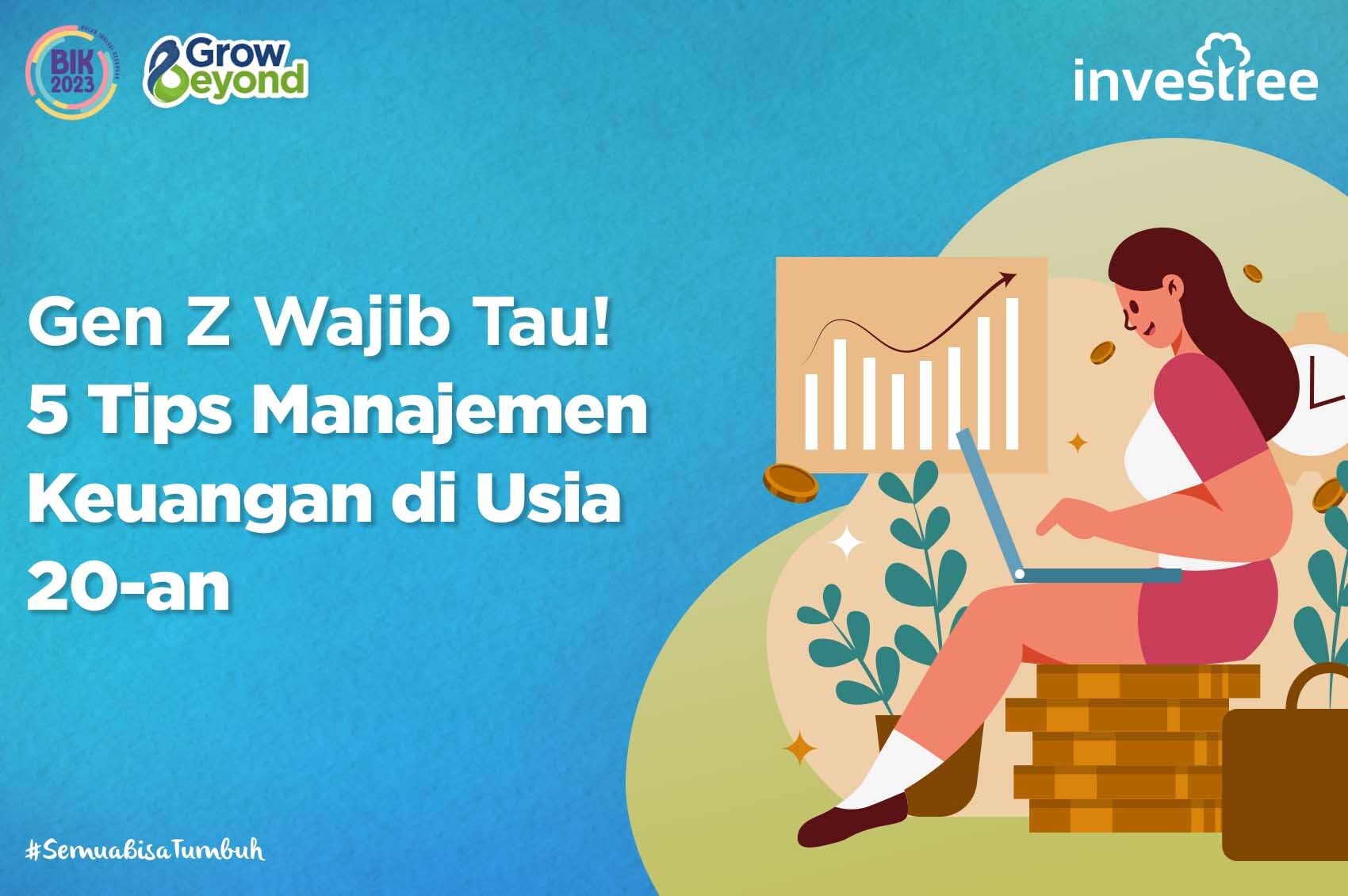 Gen Z Wajib Tau! 5 Tips Manajemen Keuangan di Usia 20-an